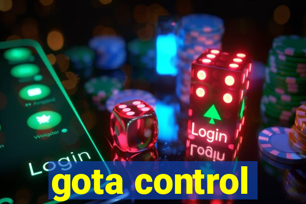 gota control